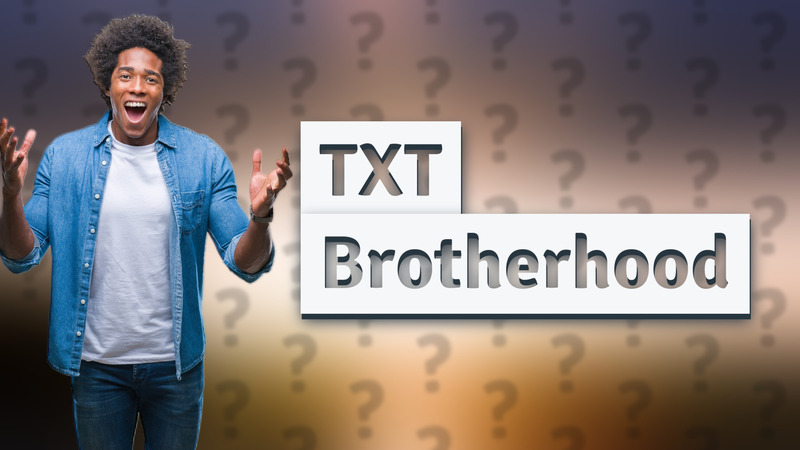 TXT Brotherhood