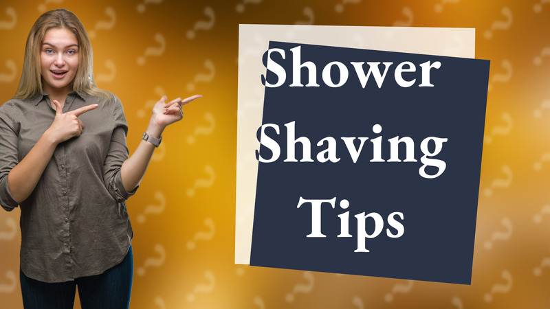 Shower Shaving Tips