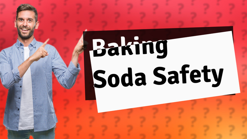 Baking Soda Safety