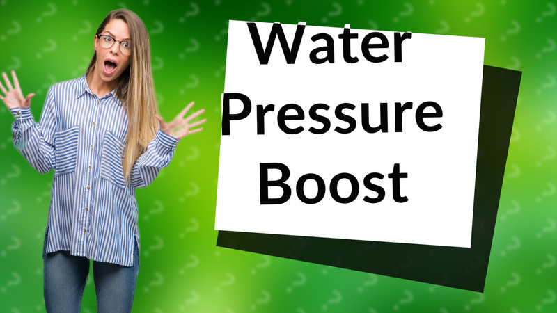 Water Pressure Boost