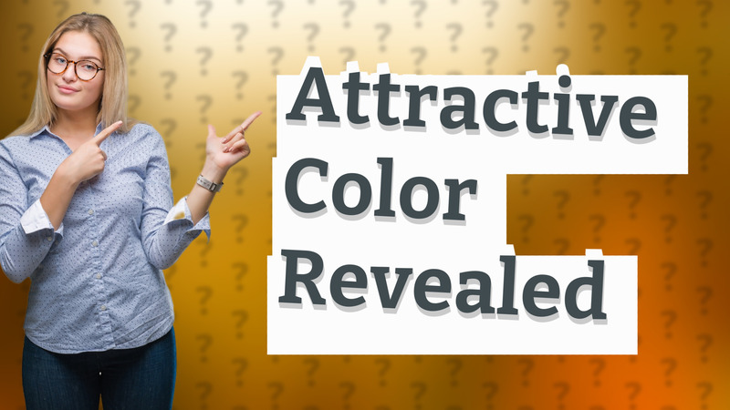 Attractive Color Revealed