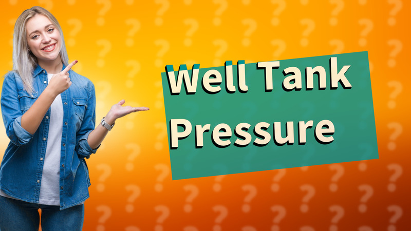 Well Tank Pressure