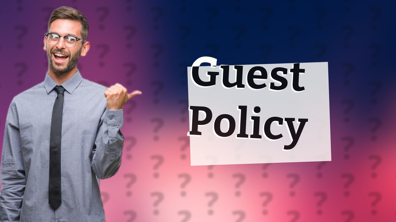 Guest Policy