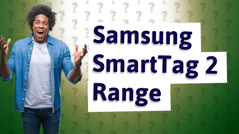 Samsung SmartTag 2 Range