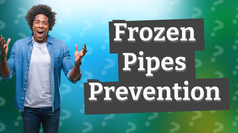 Frozen Pipes Prevention
