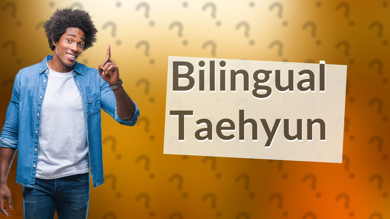 Bilingual Taehyun