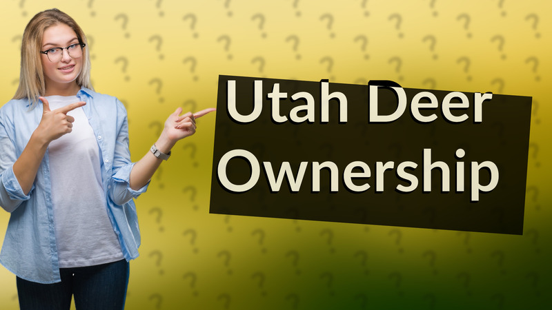 Utah Deer Ownership
