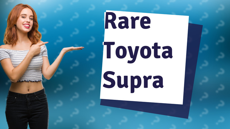 Rare Toyota Supra