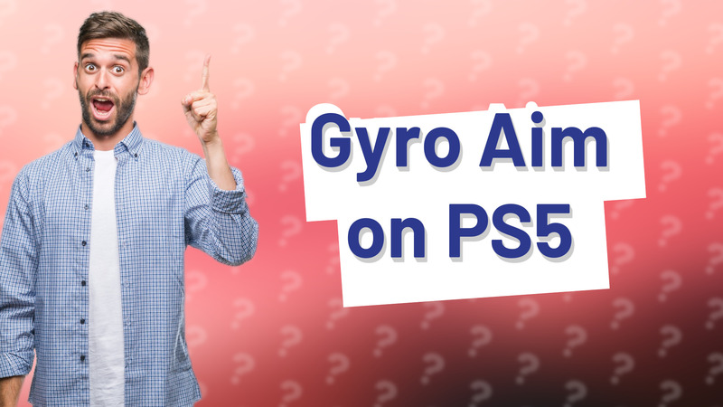 Gyro Aim on PS5