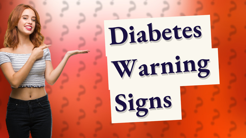 Diabetes Warning Signs