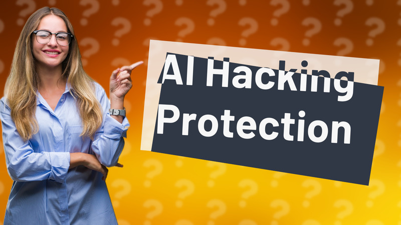 AI Hacking Protection