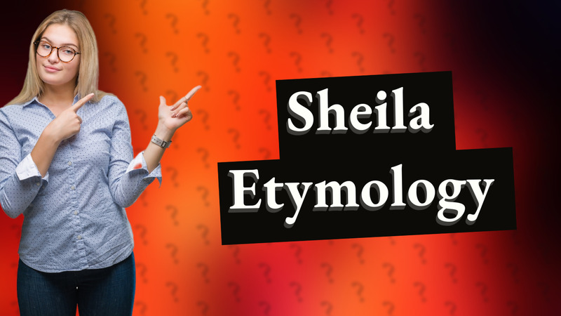 Sheila Etymology