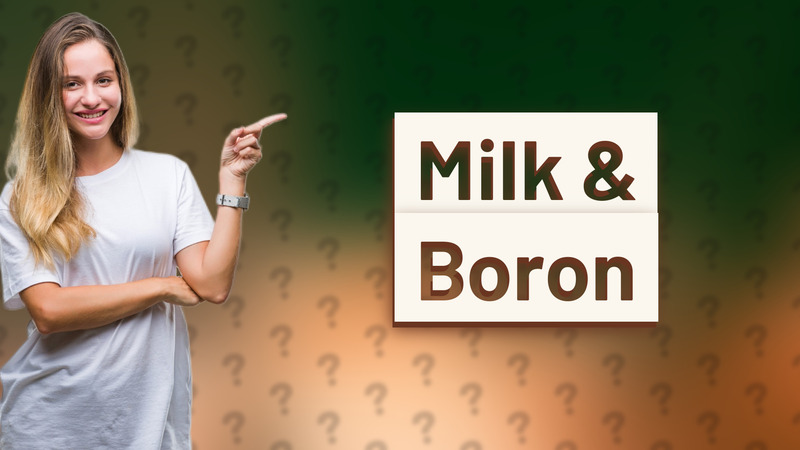 Milk & Boron