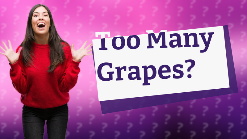 Too Many Grapes?