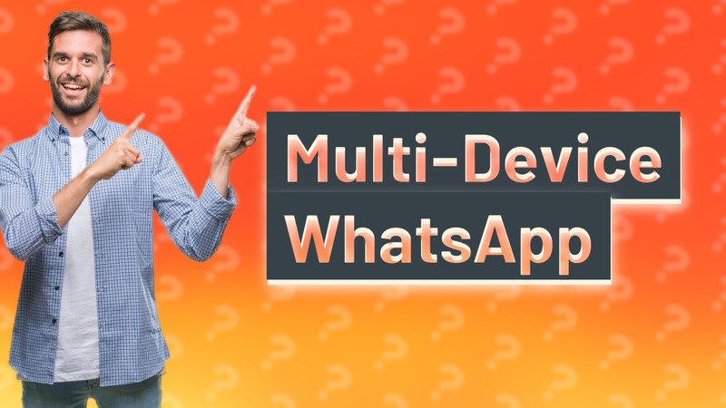 Multi-Device WhatsApp