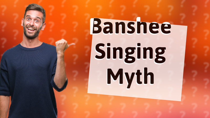 Banshee Singing Myth