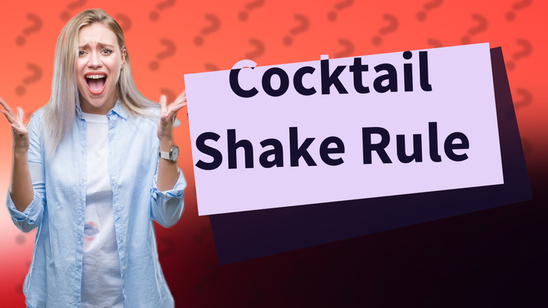 Cocktail Shake Rule