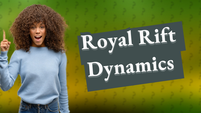 Royal Rift Dynamics