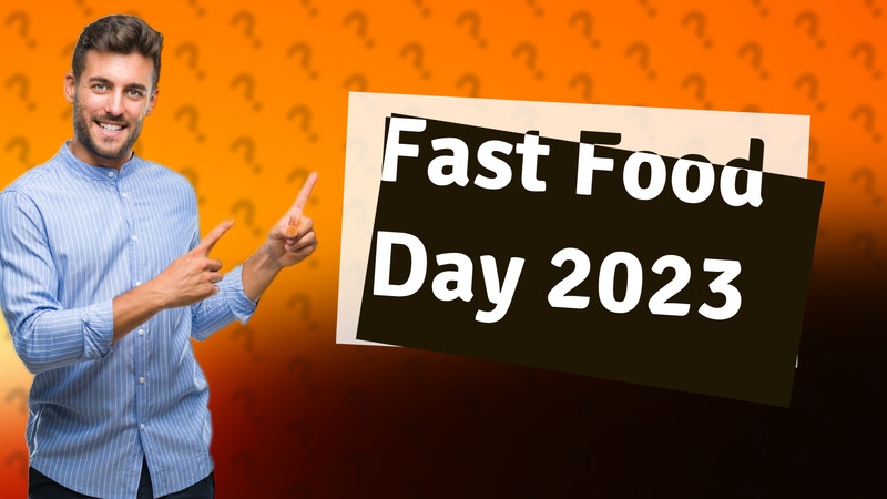 Fast Food Day 2023