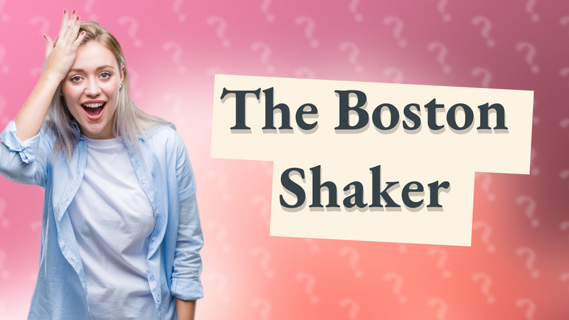 The Boston Shaker