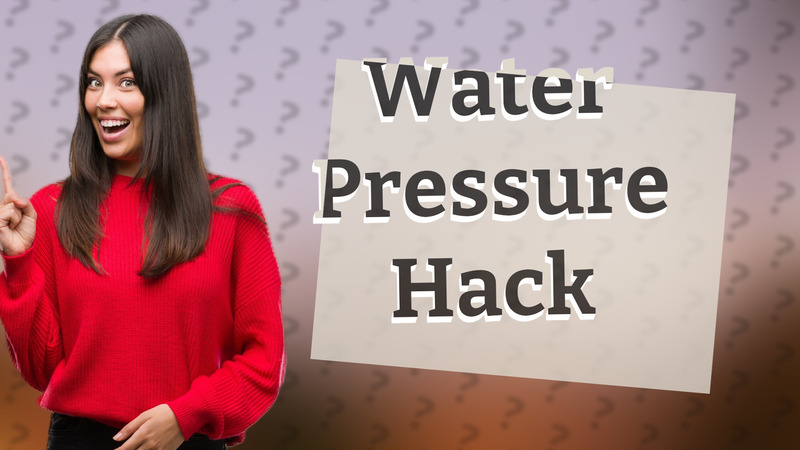 Water Pressure Hack