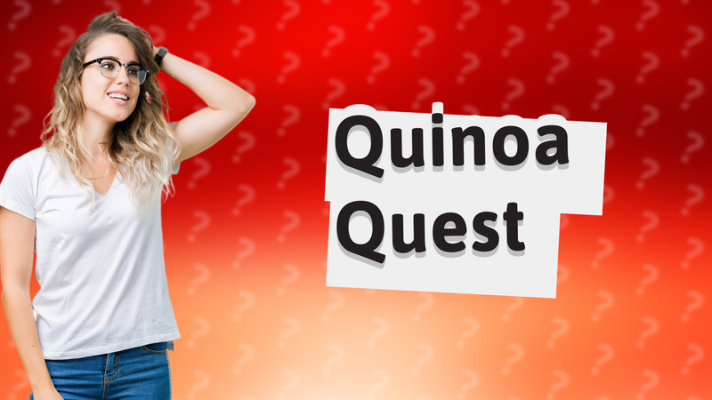 Quinoa Quest