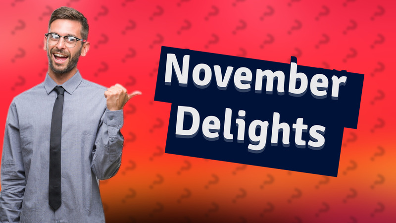 November Delights