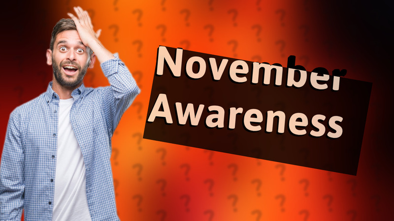 November Awareness