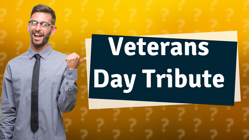 Veterans Day Tribute