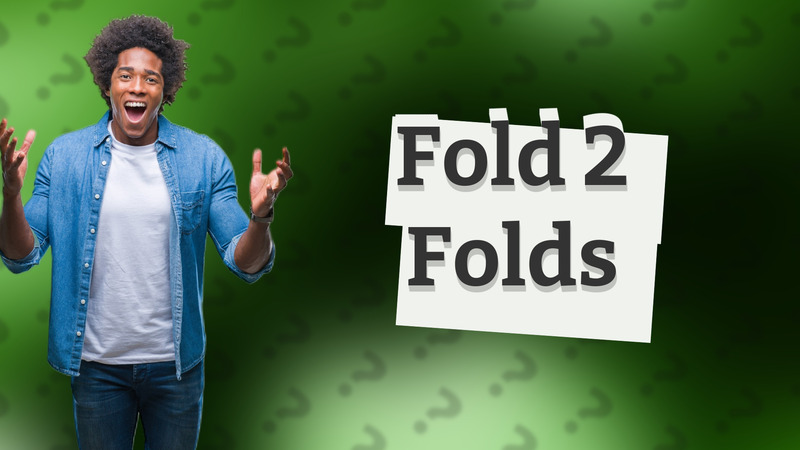 Fold 2 Folds