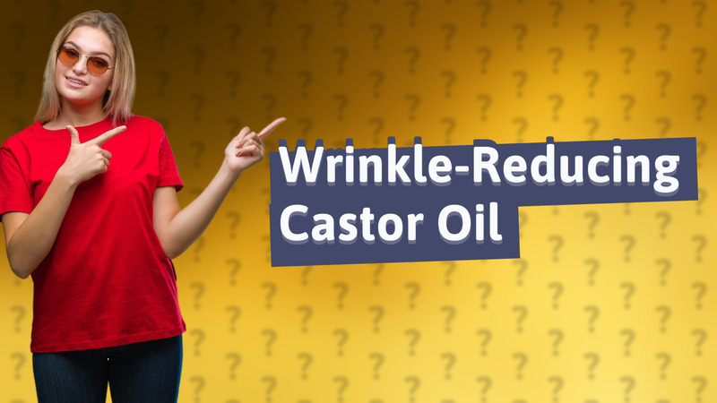 Wrinkle-Reducing Castor Oil