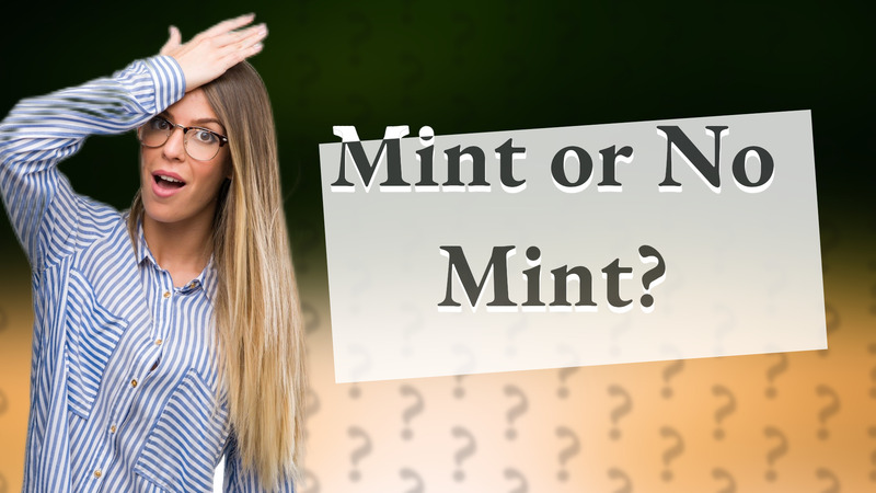 Mint or No Mint?