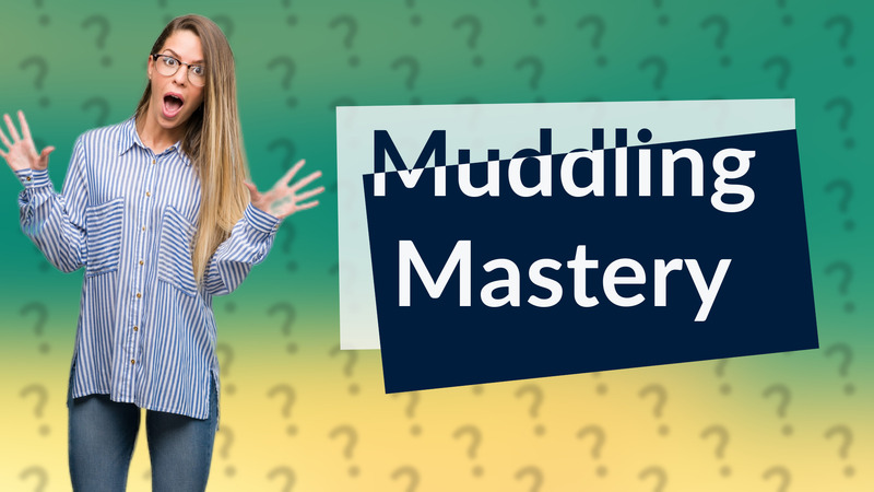 Muddling Mastery