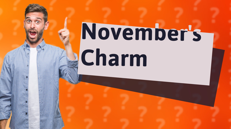November's Charm