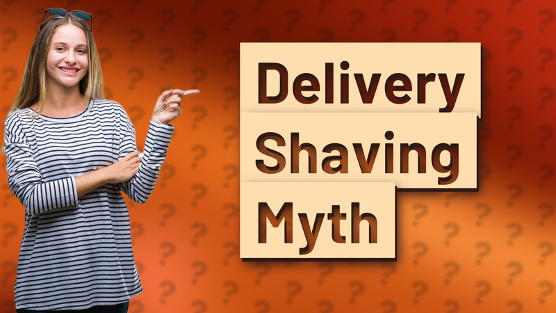 Delivery Shaving Myth