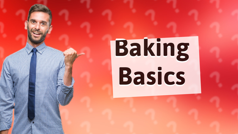 Baking Basics