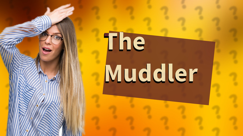 The Muddler