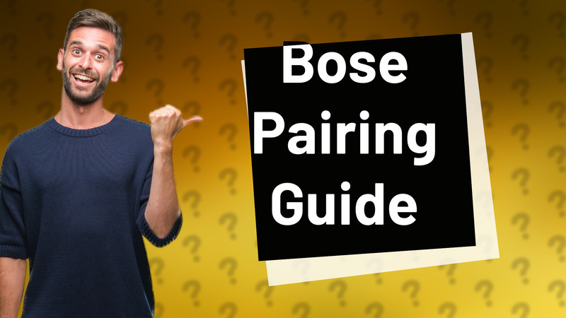 Bose Pairing Guide