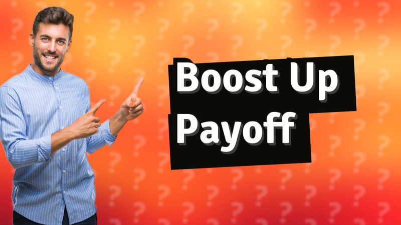 Boost Up Payoff