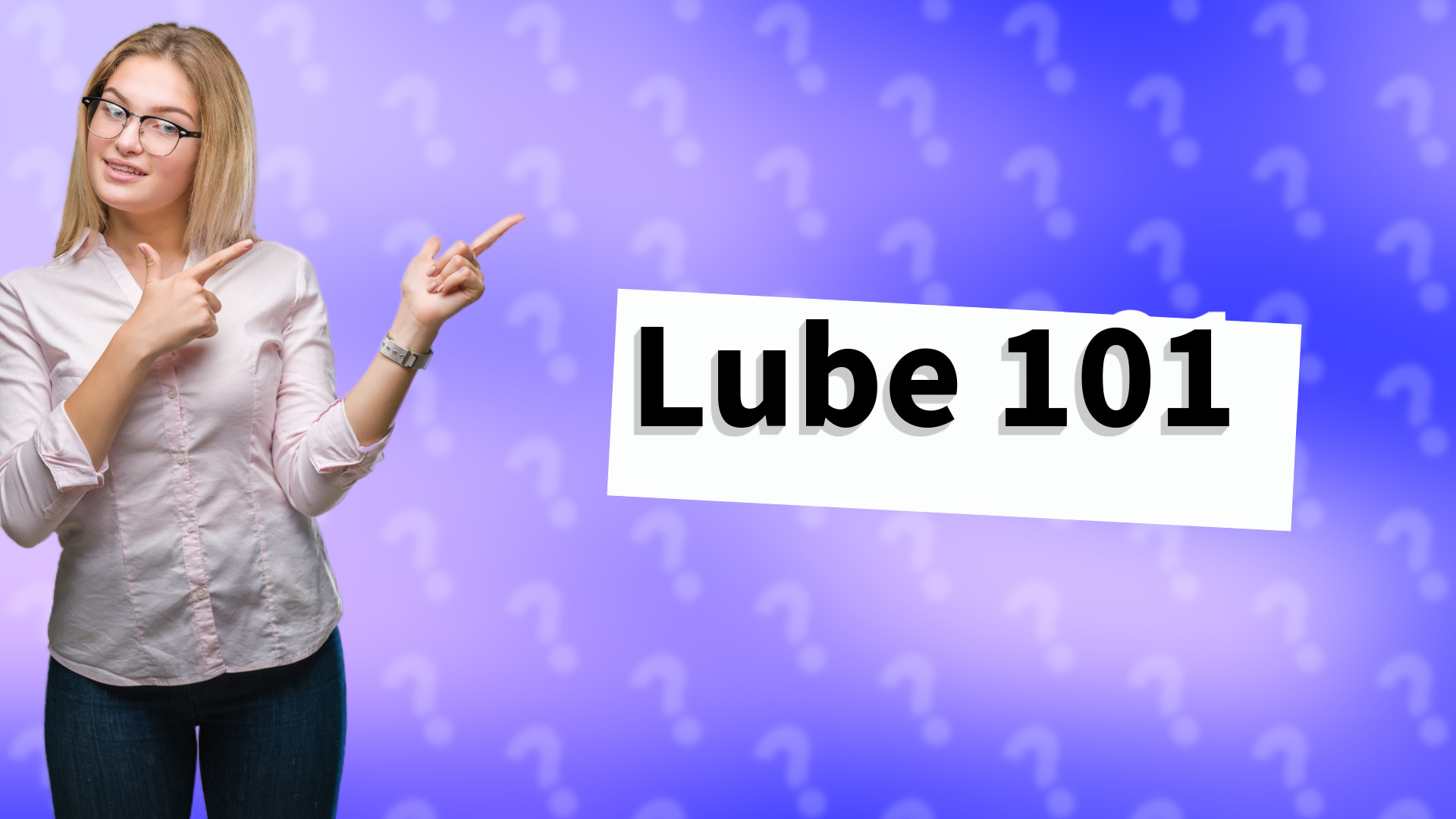 Lube 101