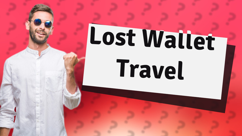 Lost Wallet Travel