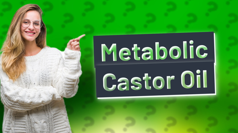 Metabolic Castor Oil