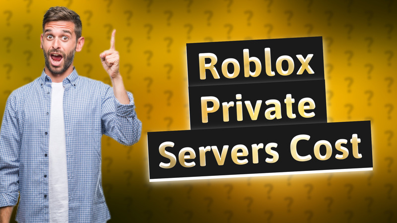 Roblox Private Servers Cost