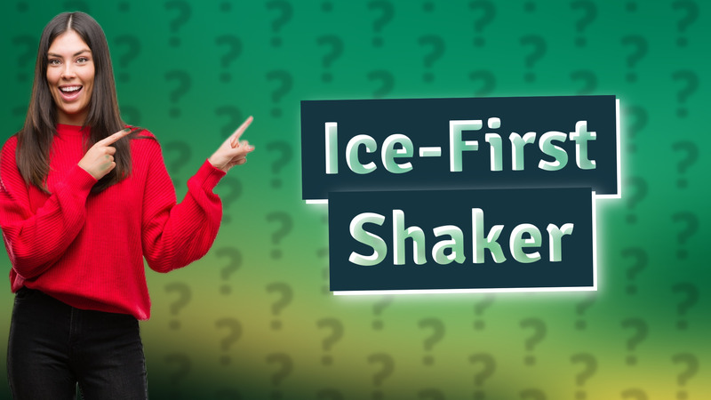 Ice-First Shaker