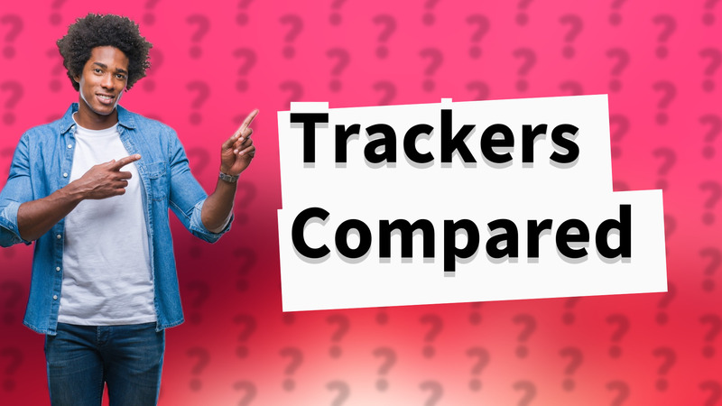 Trackers Compared