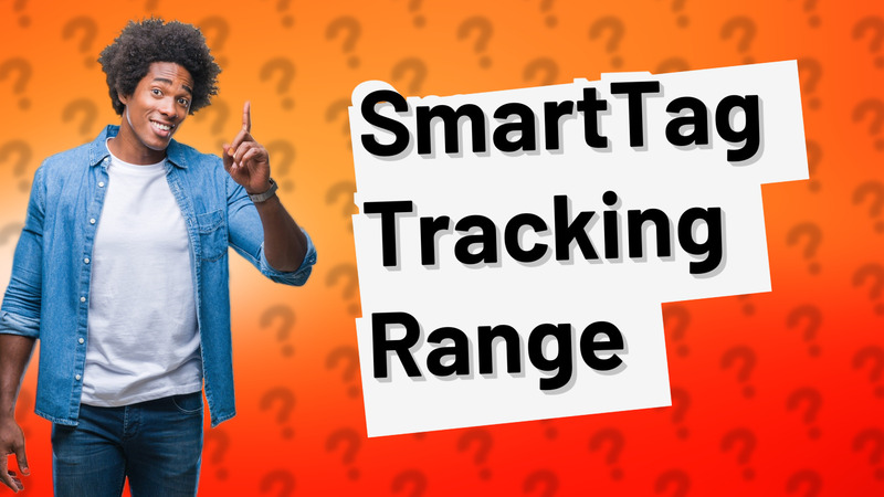 SmartTag Tracking Range