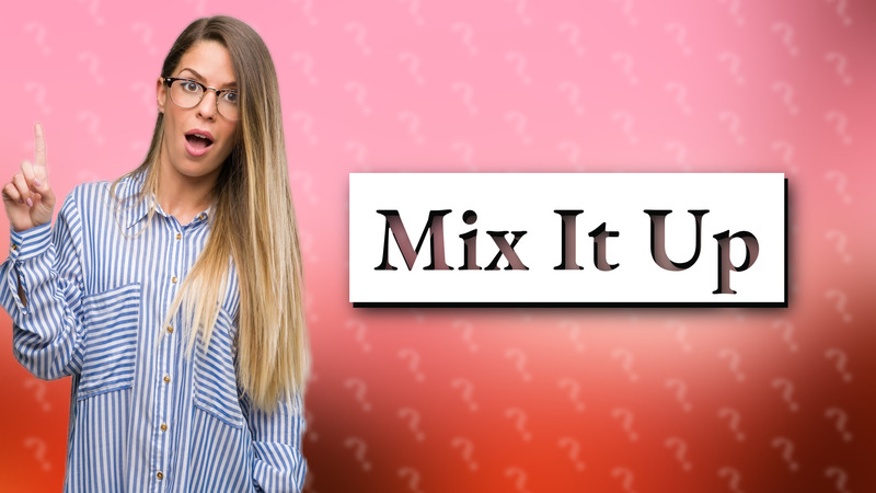 Mix It Up