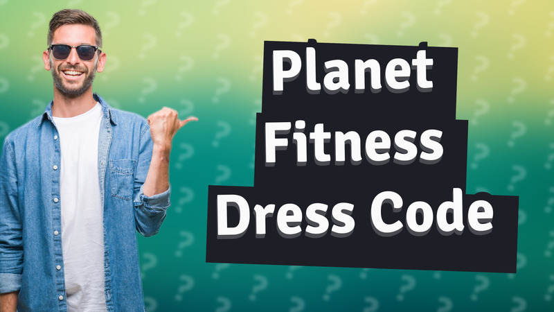 Planet Fitness Dress Code