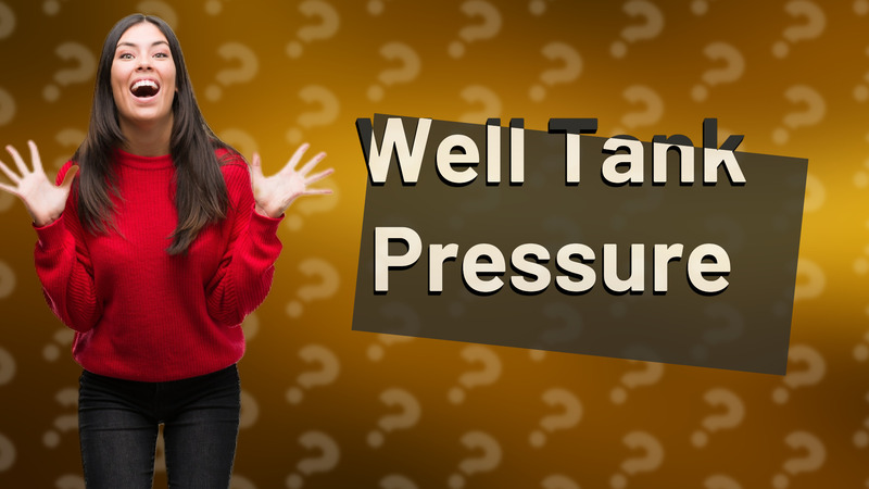 Well Tank Pressure