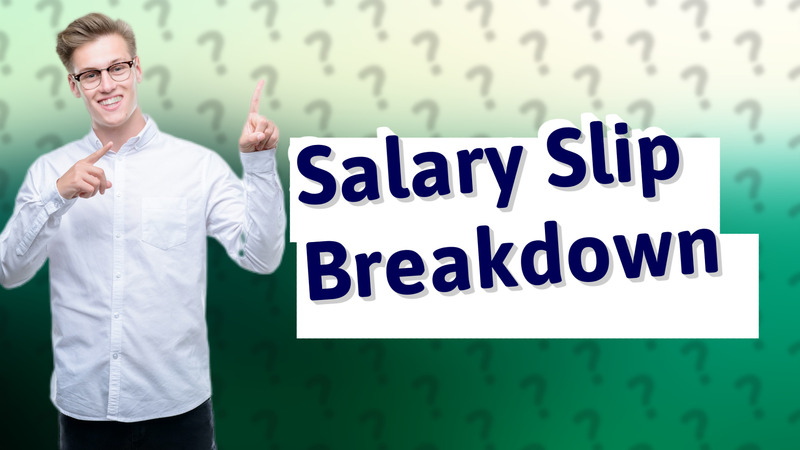 Salary Slip Breakdown